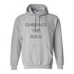 Embrace the Suck Subdued Hoodie